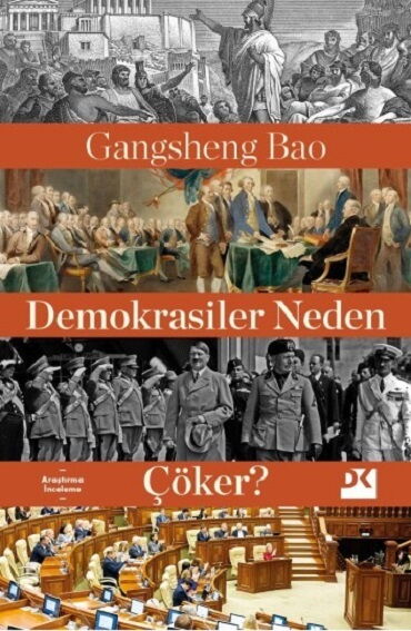 DEMOKRASİLER NEDEN ÇÖKER