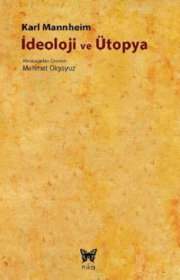 İDELOLOJİ  VE ÜTOPYA
