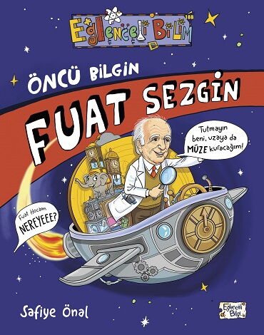 EĞLENCELİ BİLGİ 188 ÖNCÜ BİLGİN FUAT SEZGİN