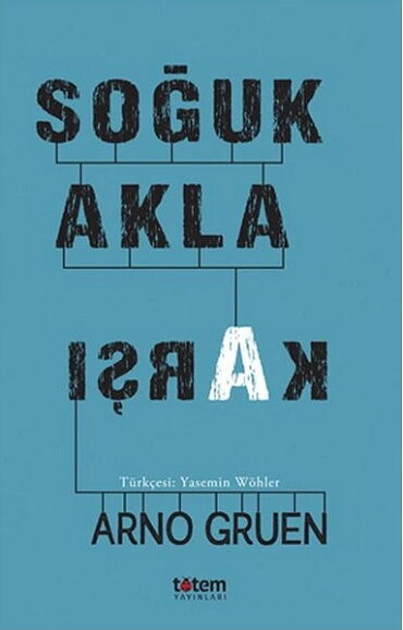 SOĞUK AKLA KARŞI
