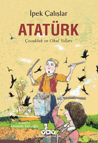 ATATÜRK ÇOCUKLUK VE OKUL YILLARI