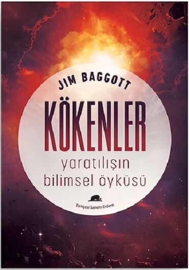 KÖKENLER YARATILIŞIN BİLİMSEL ÖYKÜSÜ