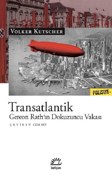 TRANSATLANTİK GEREON RATHIN DOKUZUNCA VAKASI