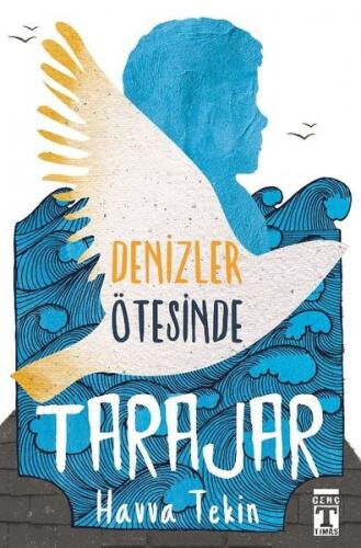 DENİZLER ÖTESİNDE TARAJAR