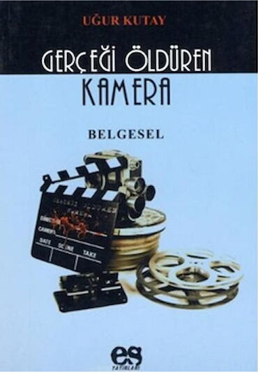 GERÇEĞİ ÖLDÜREN KAMERA