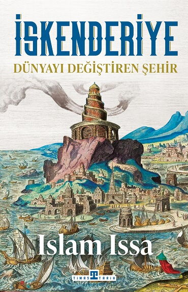 İSKENDERİYE DÜNYAYI DEĞİŞTİREN ŞEHİR