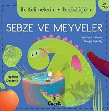 İLK KELİMELERİM İLK SÖZLÜĞÜM SEBZE VE MEYVELER 2+Y