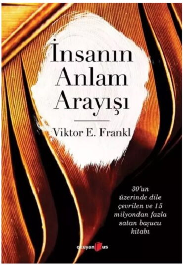 İNSANIN ANLAM ARAYIŞI    