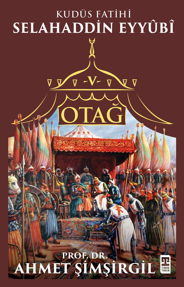 OTAĞ 5 SELAHADDİN EYYUBİ KUDÜS FATİHİ