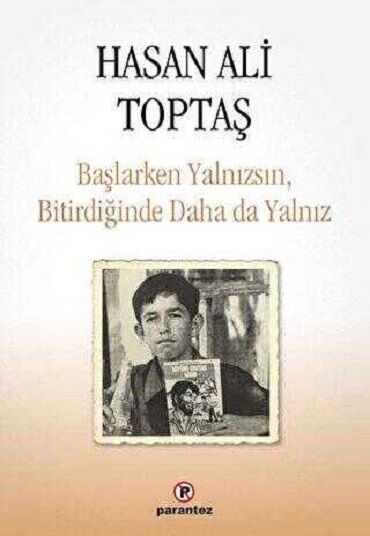 BAŞLARKEN YALNIZSIN BİTİRDİĞİNDE DAHA DA YALNIZ