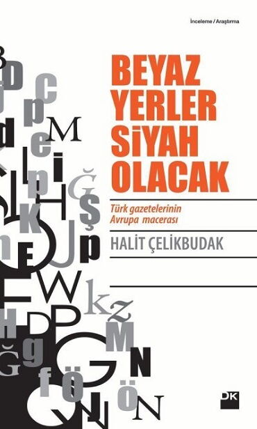 BEYAZ YERLER SİYAH OLACAK