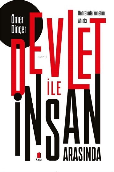 DEVLET İLE İNSAN ARASINDA