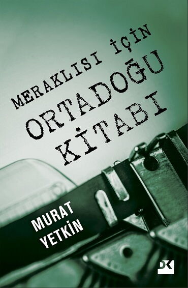 MERAKLISI İÇİN ORTADOĞU KİTABI 