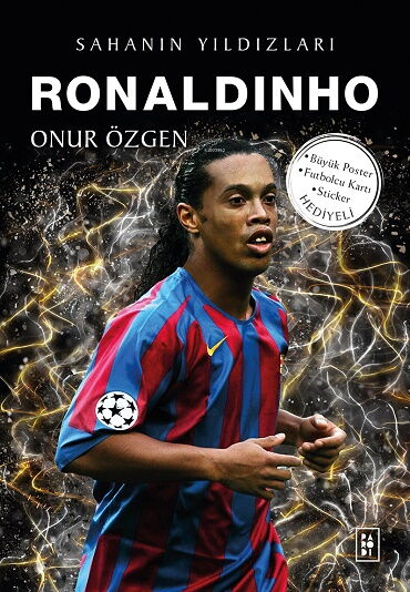 SAHANIN YILDIZLARI RONALDINHO