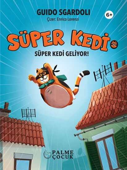 SÜPER KEDİ SÜPER KEDİ GELİYOR