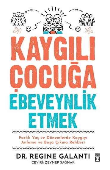 KAYGILI ÇOCUĞA EBEVEYNLİK ETMEK