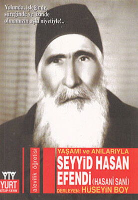 YAŞAMI VE ANILARIYLA SEYYİD HASAN EFENDİ