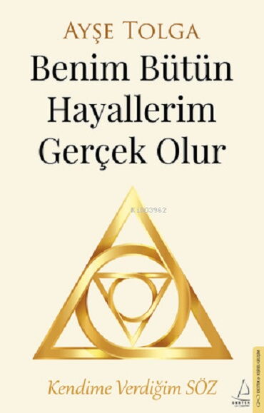 BENİM BÜTÜN HAYALLERİM GERÇEK OLUR
