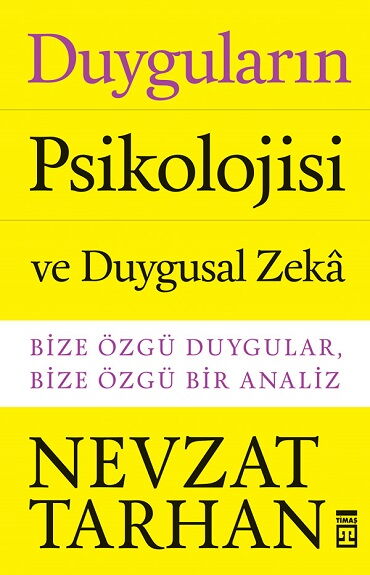 DUYGULARIN PSİKOLOJİSİ VE DUYGUSAL ZEKA