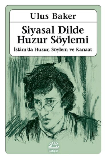 SİYASAL DİLDE HUZUR SÖYLEMİ
