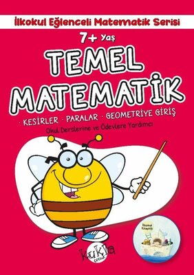 TEMEL MATEMATİK İLKOKUL EĞLENCELİ MATEMATİK 7+ YAŞ