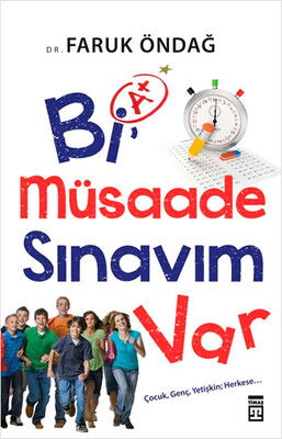 Bİ MÜSAADE SINAVIM VAR