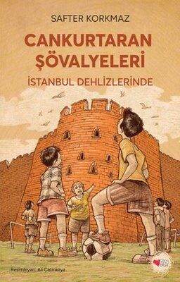 CANKURTARAN ŞOVALYELERİ İSTANBUL DEHLİZLERİNDE
