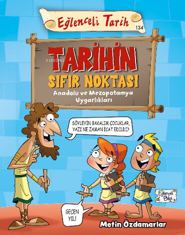 EĞLENCELİ TARİH 134 TARİHİN SIFIR NOKTASI