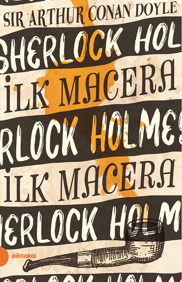 SHERLOCK HOLMES İLK MACERASI