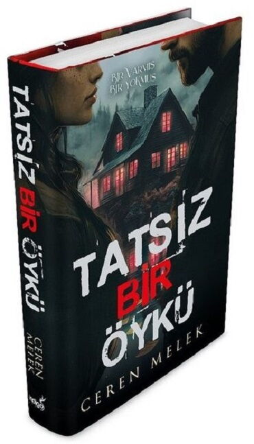 TATSIZ BİR ÖYKÜ BİR VARMIŞ BİR YOKMUŞ