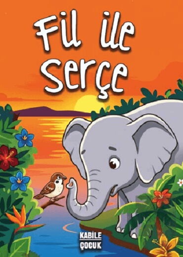 FİL İLE SERÇE
