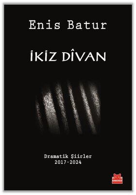 İKİZ DİVAN DRAMATİK ŞİİRLER 2017-2024