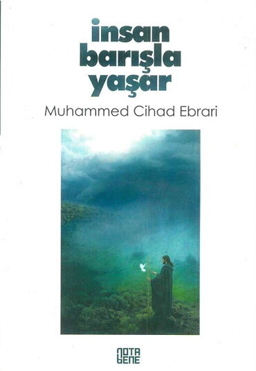 İNSAN BARIŞLA YAŞAR