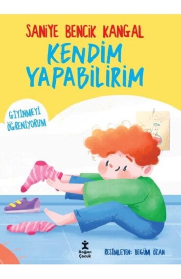 KENDİM YAPABİLİRİM GİYİNMEYİ ÖĞRENİYORUM
