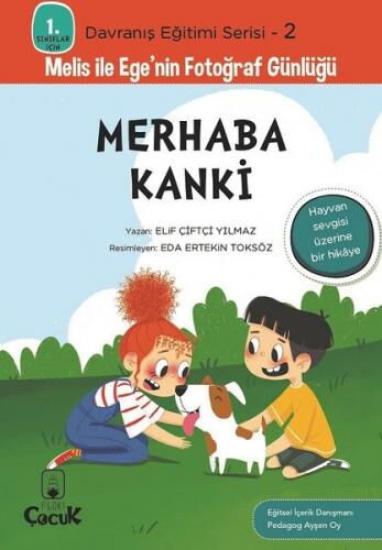 MELİS İLE EGENİN FOTOĞRAF GÜNLÜĞÜ 2 MERHABA KANKİ