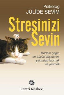 STRESİNİZİ SEVİN