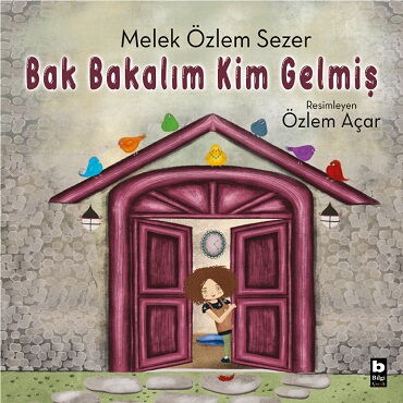 BAK BAKALIM KİM GELMİŞ