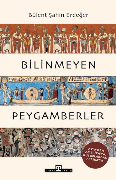 BİLİNMEYEN PEYGAMBER