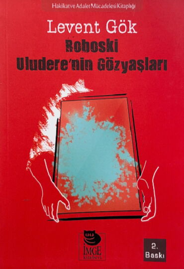 ROBOSKİ ULUDERENİN GÖZYAŞLARI