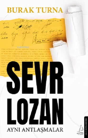 SEVR LOZAN AYNI ANTLAŞMALAR