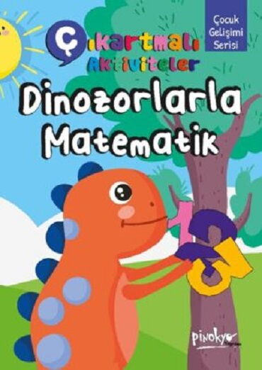 ÇIKARTMALI DİNAZORLARLA MATEMATİK KİTABİM