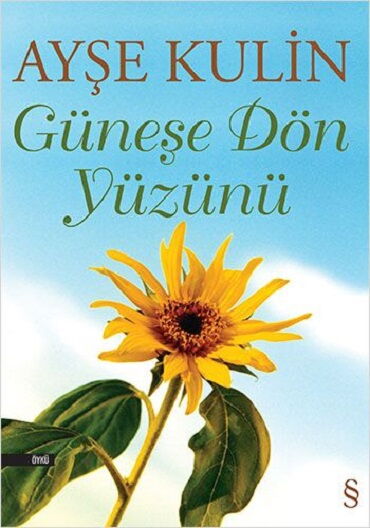 GÜNEŞE DÖN YÜZÜNÜ