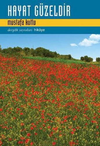 HAYAT GÜZELDİR