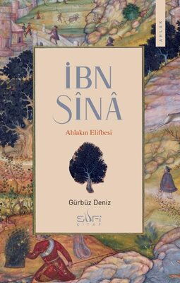 İBNİ SİNA AHLAKIN ELİFBASI