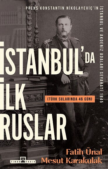 İSTANBULDA İLK RUSLAR TÜRK SULARINDA 46 GÜN