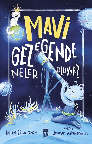 MAVİ GEZEGENDE NELER OLUYOR