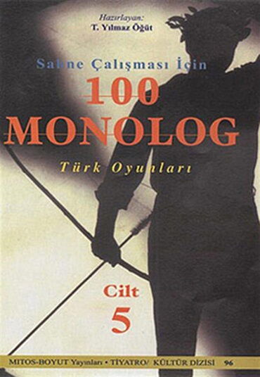 SAHNE ÇALIŞMASI İÇİN 100 MONOLOG
