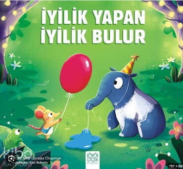 İYİLİK YAPAN İYİLİK BULUR