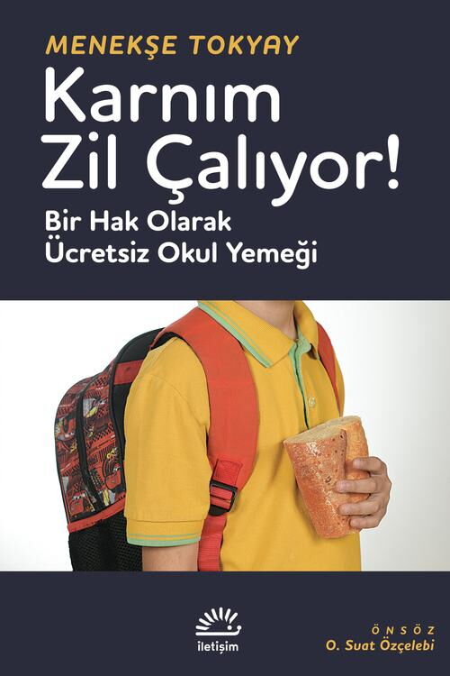 KARNIM ZİL ÇALIYOR BİR HAK OLARAK ÜCRETSİZ OKUL YE