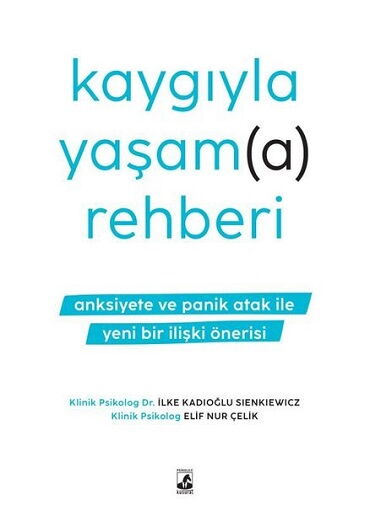 KAYGIYLA YAŞAMA REHBERİ
